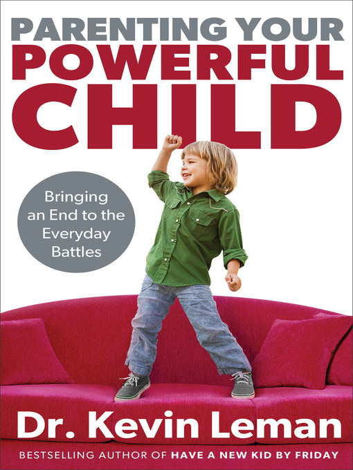Title details for Parenting Your Powerful Child by Dr. Kevin Leman - Wait list